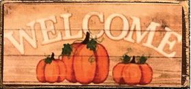 Decor Board Sign - Welcome with Pumpkins (1 1/2" x 3/4" x 1/8")