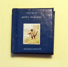 1:6 Beatrix Potter The Tale of Kitty-in-Boots (Readable Book)